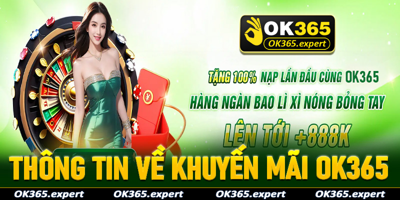 Thông tin tổng quan về chính sách khuyến mãi OK365