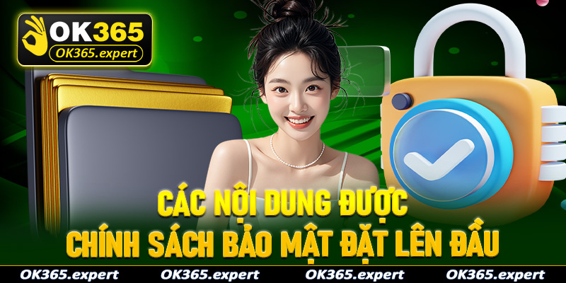 Các nội dung thông tin quan trọng trên trang chính sách bảo mật OK365