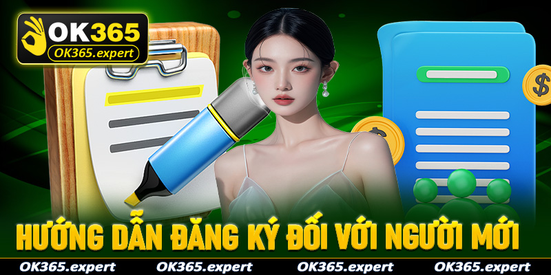 Hướng dẫn đăng ký đối với người mới 